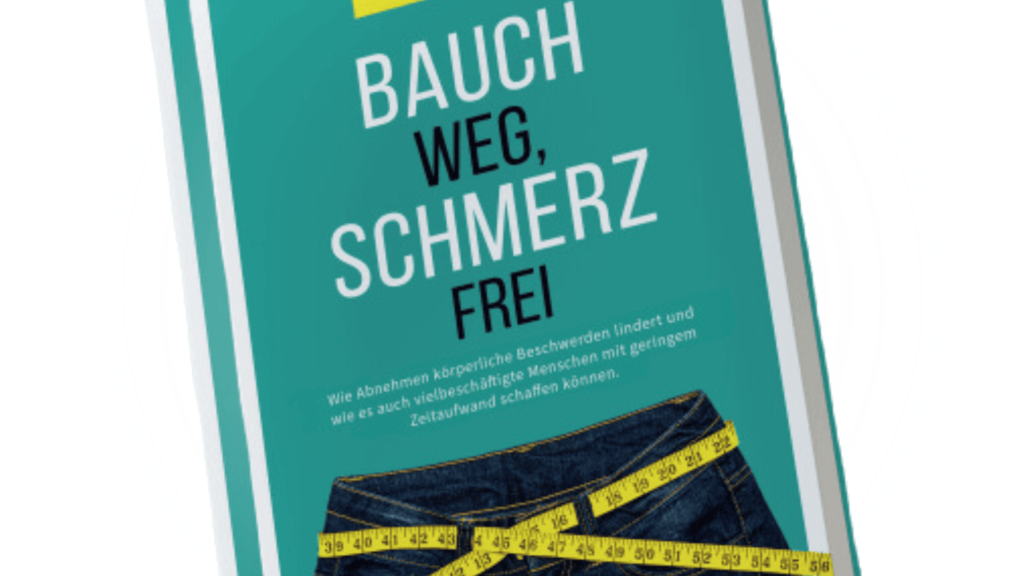 „Bauch weg Schmerzfrei“ - Abnehmen mit wenig Zeitaufwand und körperliche Beschwerden effektiv lindern - meine Erfahrungen mit dem Buch